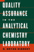Quality Assurance for the Analytical Chemistry Laboratory by D. Brynn Hibbert