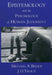 Epistemology and the Psychology of Human Judgment by Michael A. Bishop, J. D. Trout