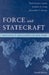 Force And Statecraft: Diplomatic Problems of Our Time by Paul Gordon/ Craig, Gordon A./ George, Alexander L. Lauren