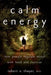 Calm Energy: How People Regulate Mood with Food and Exercise by Robert E. Thayer