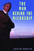 The Man Behind the Microchip: Robert Noyce and the Invention of Silicon Valley by Leslie Berlin