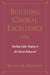 Building Choral Excellence: Teaching Sight-Singing in the Choral Rehearsal by Steven M. Demorest, Weston Noble