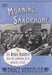 That Moaning Saxophone: The Six Brown Brothers and the Dawning of a Musical Craze by Bruce Vermazen