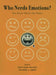 Who Needs Emotions?: The Brain Meets the Robot by Jean-Marc Fellous, Michael A. Arbib