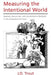 Measuring the Intentional World: Realism, Naturalism, and Quantitative Methods in the Behavioral Sciences by J. D. Trout