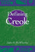 Defining Creole by John McWhorter