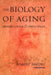 Biology of Aging: Observations and Principles by Robert Arking, Bob Arking
