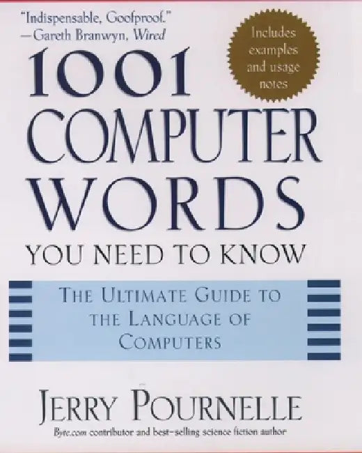 1001 Computer Words You Need to Know by Jerry Pournelle, Erin McKean, Jerry Pournelle