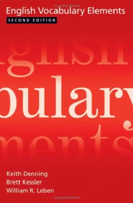 English Vocabulary Elements by William Leben, Keith Denning, Brett Kessler
