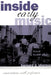 Inside Early Music: Conversations with Performers by Bernard D. Sherman