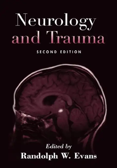 Neurology and Trauma by Randolph W. Evans