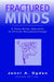Fractured Minds: A Case-Study Approach to Clinical Neuropsychology by Jenni A. Ogden