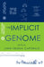 The Implicit Genome by Lynn Caporale