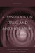 A Handbook on Drug and Alcohol Abuse: The Biomedical Aspects by Gail Winger, James H. Woods, Frederick G. Hofmann