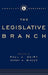 The Legislative Branch by Paul J. Quirk, Sarah A. Binder