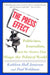 The Press Effect: Politicians, Journalists, and the Stories That Shape the Political World by Kathleen Hall Jamieson, Paul Waldman