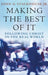 Making the Best of It: Following Christ in the Real World by John G. Stackhouse