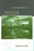 The Nature of Design: Ecology, Culture, and Human Intention by David W. Orr