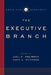 The Executive Branch: Institutions of American Democracy by Joel D. Aberbach, Mark A. Peterson