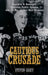 Cautious Crusade: Franklin D. Roosevelt, American Public Opinion, and the War Against Nazi Germany by Steven Casey