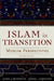 Islam in Transition: Muslim Perspectives by John J. Donohue, John L. Esposito