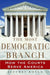 The Most Democratic Branch: How The Courts Serve America