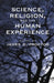 Science, Religion, and the Human Experience by James D. Proctor