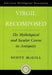Virgil Recomposed: The Mythological and Secular Centos in Antiquity by Scott McGill
