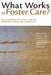 What Works in Foster Care?: Key Components of Success from the Northwest Foster Care Alumni Study by Peter J. Pecora