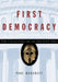 First Democracy: The Challenge of an Ancient Idea by Paul Woodruff