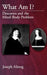 What Am I?: Descartes and the Mind-Body Problem by Joseph Almog