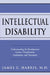 Intellectual Disability: Understanding Its Development, Causes, Classification, Evaluation, and Treatment by James C. Harris
