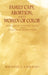 Family Caps, Abortion and Women of Color: Research Connection and Political Rejection by Michael Camasso