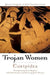 Trojan Women by Euripides