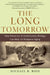 The Long Tomorrow: How Advances in Evolutionary Biology Can Help Us Postpone Aging by Michael R. Rose