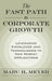 The Fast Path to Corporate Growth: Leveraging Knowledge and Technologies to New Market Applications by Marc H. Meyer