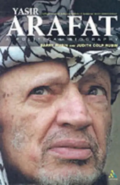 Yasir Arafat: A Political Biography by Barry Rubin, Judith Colp Rubin