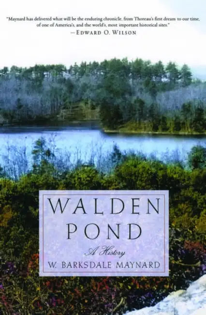 Walden Pond: A History by W. Barksdale Maynard