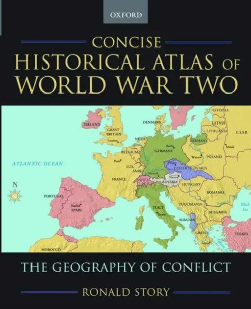 Concise: Historical Atlas World War 2 P by Story