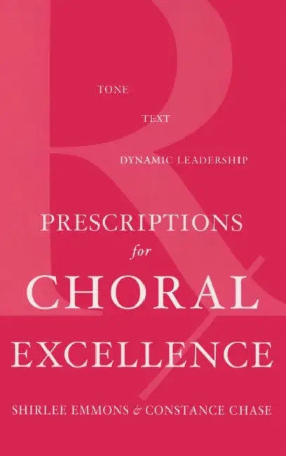 Prescriptions for Choral Excell C by Emmons