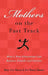 Mothers on the Fast Track: How a New Generation Can Balance Family and Careers by Mary Ann Mason, Eve Mason Ekman