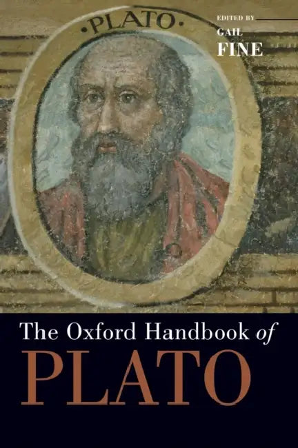 The Oxford Handbook of Plato by Gail Fine, Julia Annas, Christopher Bobonich
