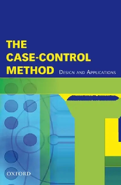 Case-Control Method: Design and Applications by Haroutune Armenian