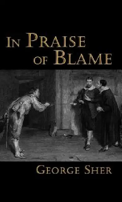 In Praise of Blame by George Sher