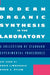 Modern Organic Synthesis in the Laboratory: A Collection of Standard Experimental Procedures by Jie Jack Li, Chris Limberakis, Derek A. Pflum