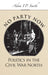 No Party Now: Politics in the Civil War North by Adam I. P. Smith