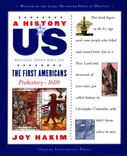 A History of Us: The First Americans: Prehistory-1600a History of Us Book One by Joy Hakim