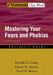 Mastering Your Fears and Phobias by Michelle G. Craske, Martin M. Antony, David H. Barlow