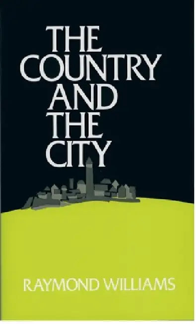 The Country and the City by Raymond Williams