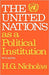 United Nations as a Political Institution by H. G. Nicholas
